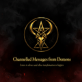 Channelled Messages from Demons