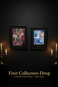 First Collectors Drop — 2 Artworks of Your Choice